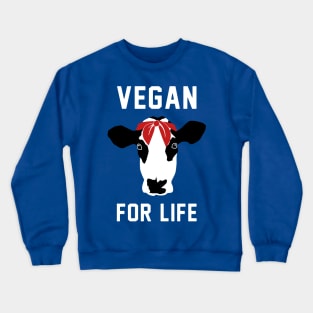 Vegan For Life Crewneck Sweatshirt